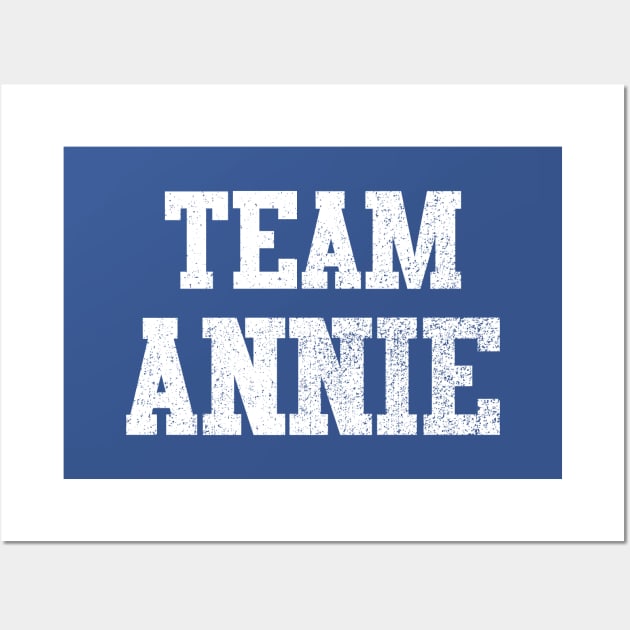 Team Annie Wall Art by GloopTrekker